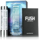 ACROHM Fush Semi Mech mod